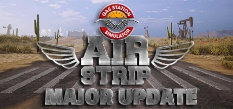 Gas Station Simulator - Airstrip DLC