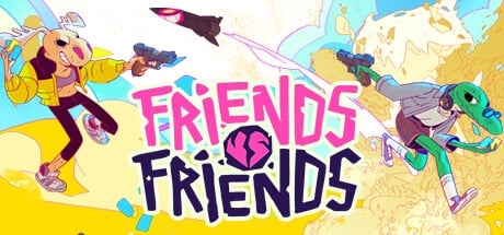 Friends vs Friends
