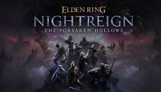 ELDEN RING NIGHTREIGN The Forsaken Hollows